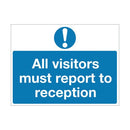 Safety Sign 450x600mm All Visitors Must Report to Reception PVC M78AR