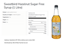 Sweetbird Sugar Free Hazelnut Coffee Syrup 1litre (Plastic)