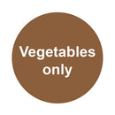 MyCafe Vegetables Only Sign Self Adhesive Vnl 100x100 MYC10708