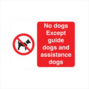 No Dogs Except Guide And Assistance Dogs Sign Self Adhesive 150x200mm White/Red Y7174190